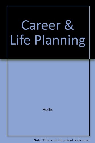 Career and life planning (9780915202065) by Joseph William Hollis