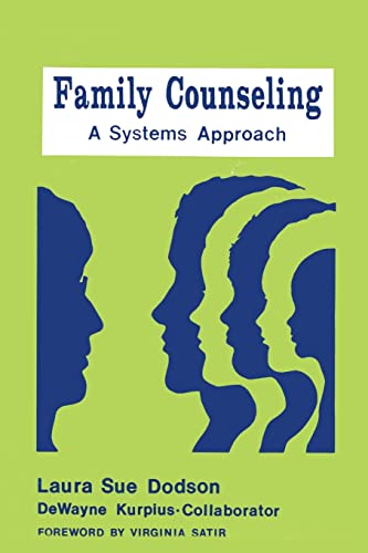 Beispielbild fr Family Counseling: A Systems Approach zum Verkauf von AwesomeBooks