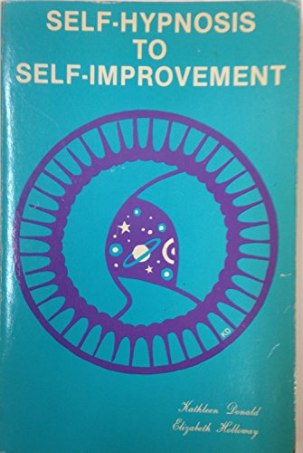 Stock image for Self-Hypnosis to Self-Improvement for sale by Salamander Books