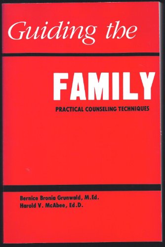 9780915202430: Guiding the Family: Practical Counselling Techniques