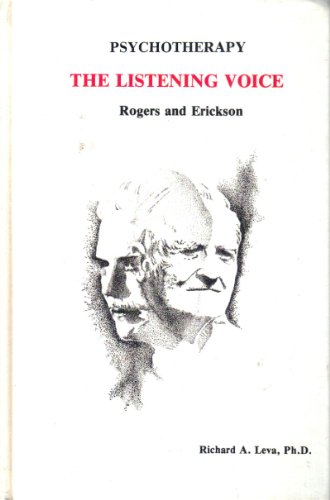 Stock image for Psychotherapy: The Listening Voice: Rogers and Erickson for sale by ThriftBooks-Atlanta