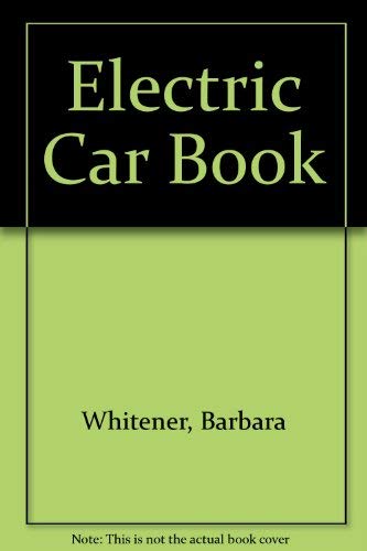 9780915216598: Electric Car Book