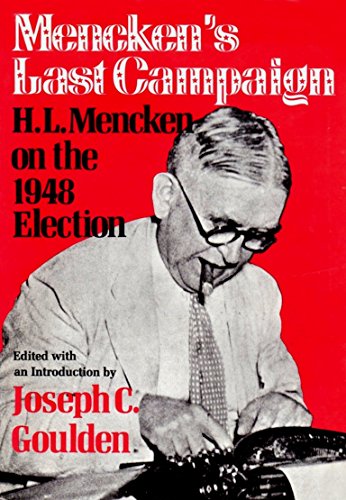 Beispielbild fr Mencken's last campaign: H. L. Mencken on the 1948 election zum Verkauf von Better World Books
