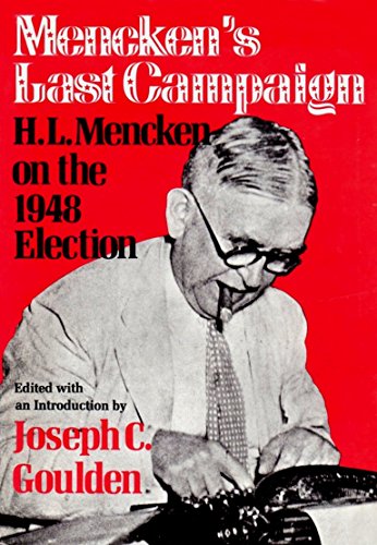 Imagen de archivo de Mencken's last campaign: H. L. Mencken on the 1948 election a la venta por Wonder Book