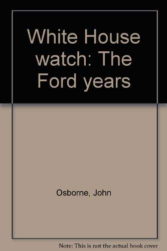 Beispielbild fr White House Watch : The Ford Years zum Verkauf von Better World Books