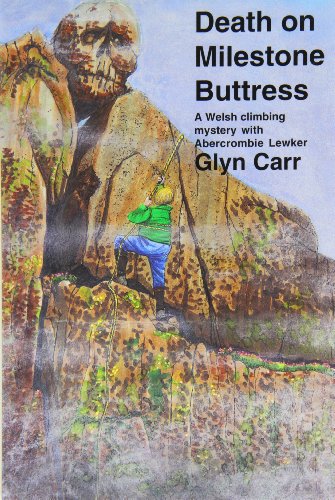 Death on Milestone Buttress (9780915230297) by Carr, Glyn