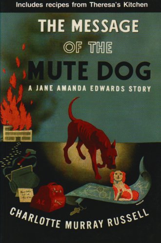 9780915230433: The Message of the Mute Dog (Jane Amanda Edwards Mysteries)
