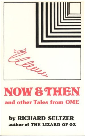 Now and Then and Other Tales from Ome (9780915232031) by Seltzer, Richard