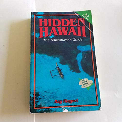 Imagen de archivo de Hidden Hawaii: The adventurers guide a la venta por Goodwill of Colorado