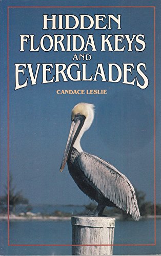 Stock image for Hidden Florida Keys and Everglades: The Adventurer's Guide (Hidden Florida Keys & Everglades) for sale by SecondSale
