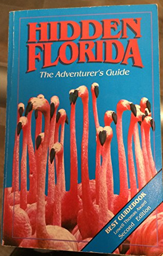 Beispielbild fr Hidden Florida: The Adventurer's Guide zum Verkauf von Wonder Book