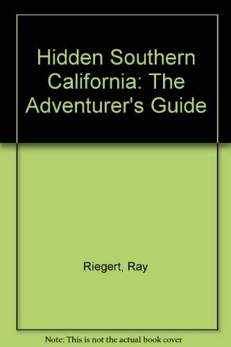Stock image for Hidden Southern California : The Adventurer's Guide (Hidden Travel Guides Ser.) for sale by Wonder Book
