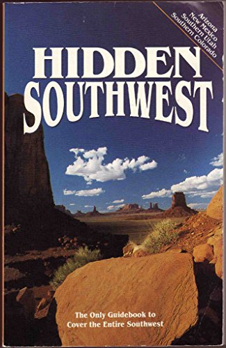Stock image for Hidden Southwest : The Adventurer's Guide for sale by Better World Books