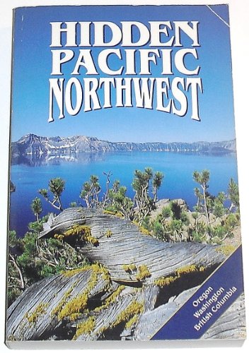 Beispielbild fr Hidden Pacific Northwest: The Adventurer's Guide zum Verkauf von More Than Words