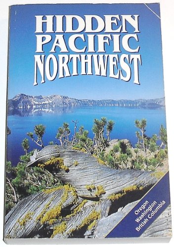 Stock image for Hidden Pacific Northwest : The Adventurer's Guide for sale by Vashon Island Books