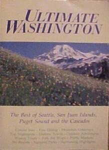 Imagen de archivo de Ultimate Washington: The Best of Seattle, San Juan Islands, Puget Sound, and the Cascades a la venta por SecondSale