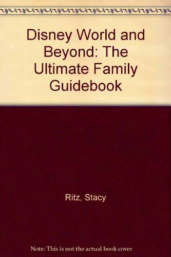 Beispielbild fr Disney World and Beyond: The Ultimate Family Guidebook/1994-95 zum Verkauf von Wonder Book