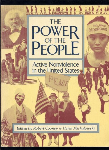 Beispielbild fr The Power of the people: Active nonviolence in the United States zum Verkauf von Wonder Book