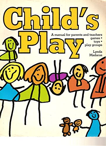 Child's play (9780915238095) by Madaras, Lynda