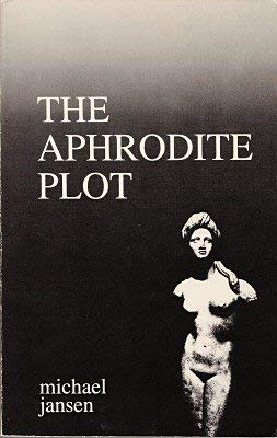 Stock image for Aphrodite Plot [Paperback] Jansen, Michael for sale by Turtlerun Mercantile