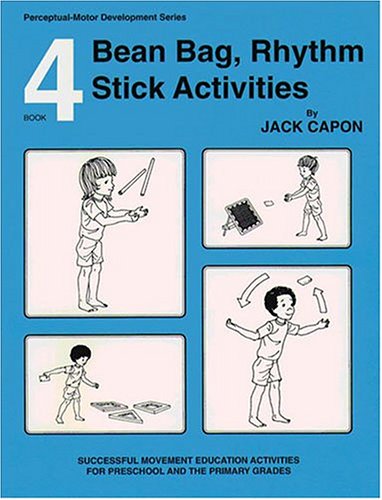 9780915256396: Book 4: Bean Bag, Rhythm Stick Activities (Perceptual-Motor Development, Book 4)