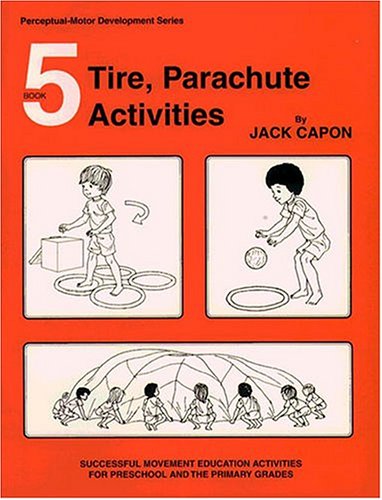 9780915256402: Book 5: Tire, Parachute Activities (Perceptual Motor Development)