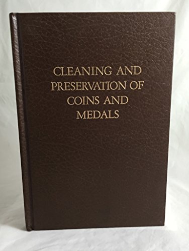 Beispielbild fr Cleaning and Preservation of Coins and Medals zum Verkauf von Wonder Book
