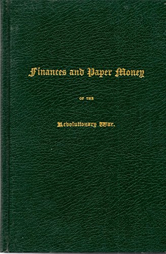 9780915262120: A brief account of the finances and paper money of the Revolutionary War