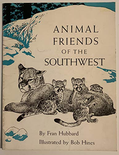 Stock image for Animal Friends of the Southwest for sale by Vashon Island Books