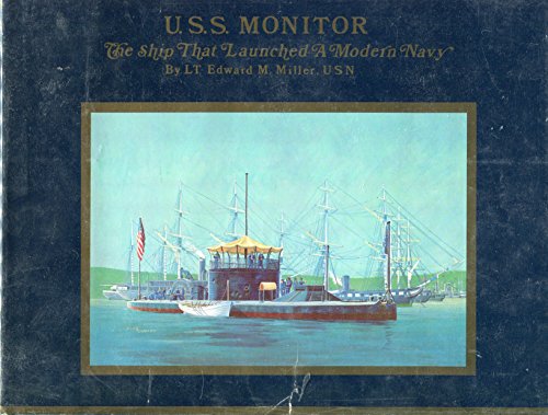 Imagen de archivo de U. S. S. Monitor: The Ship That Launched a Modern Navy a la venta por ThriftBooks-Atlanta