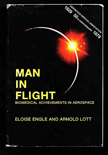 Stock image for Man in Flight: Biomedical Achievements in Aerospace for sale by SmarterRat Books