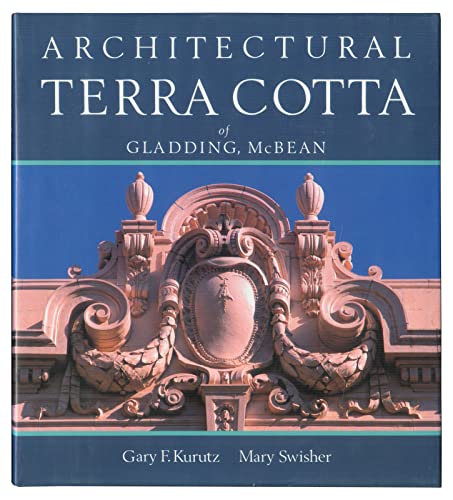 Beispielbild fr Architectural Terra Cotta of Gladding, McBean zum Verkauf von ThriftBooks-Atlanta