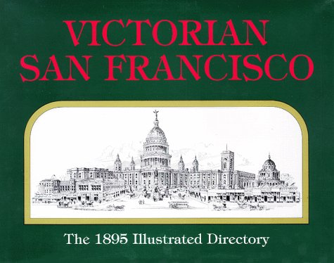 9780915269150: Victorian San Francisco: The 1895 Illustrated Directory