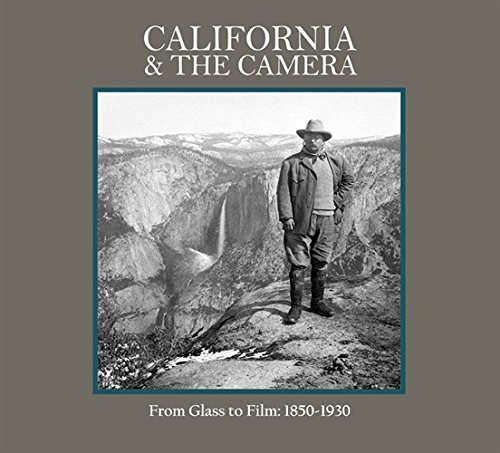 Stock image for California & the Camera: From Glass to Film, 1850-1930 for sale by ThriftBooks-Atlanta