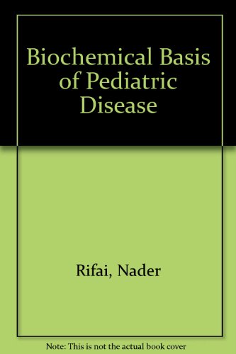 Imagen de archivo de Biochemical Basis of Pediatric Disease a la venta por Tiber Books