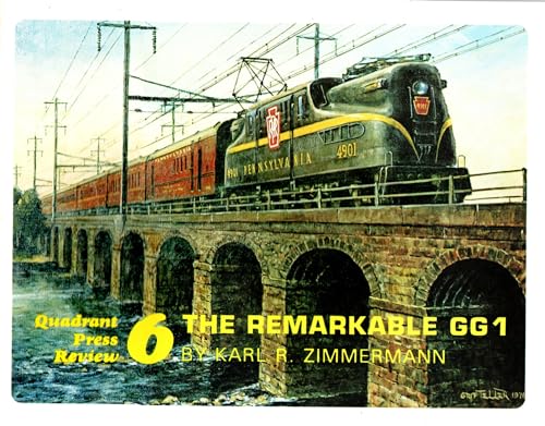 Beispielbild fr Quadrant Press Review 6 - The Remarkable GG1 (Pennsylvania Railroad) zum Verkauf von BooksRun