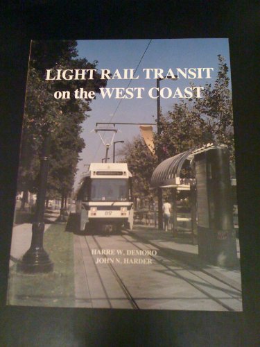 Imagen de archivo de Light Rail Transit on the West Coast a la venta por Zubal-Books, Since 1961