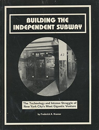 Beispielbild fr Building the Independent Subway zum Verkauf von WorldofBooks