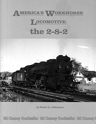 Beispielbild fr America's Workhorse Locomotive: The 2-8-2 zum Verkauf von ThriftBooks-Atlanta