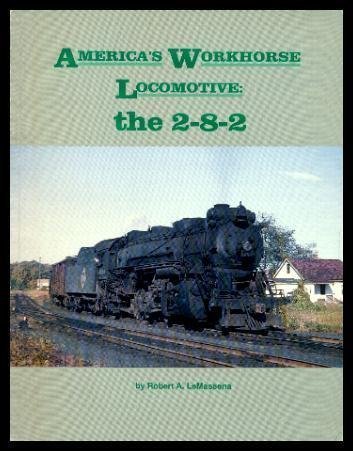 America's Workhorse Locomotive: The 2-8-2