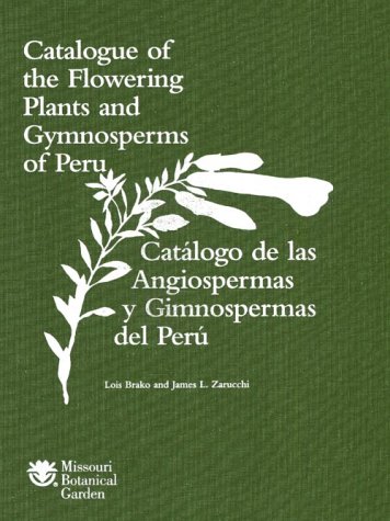 9780915279197: Catalogue of the Flowering Plants And Gymnosperms of Peru / Catalogo De Las Angiospermas Y Gimnospermas Del Peru (Monographs in Systematic Botany Fro)