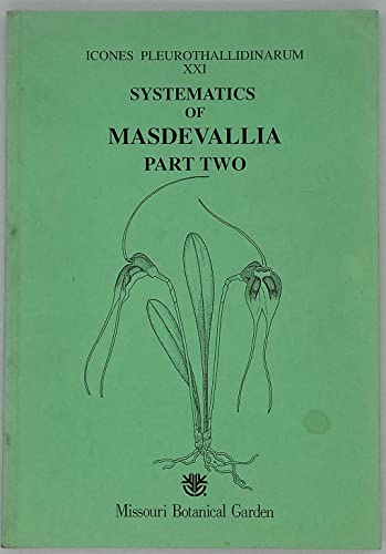 Beispielbild fr Icones Pleurothallidinarum XXI. Systematics of Masdevallia Part Two. Carlyle A. Luer zum Verkauf von biblioMundo