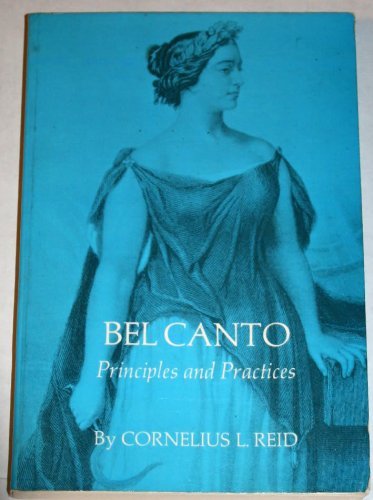 Stock image for Bel Canto Principles and Practices for sale by Front Cover Books