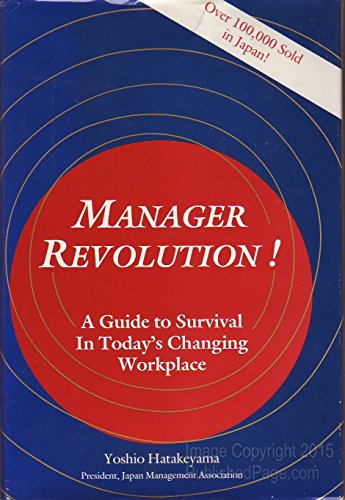 9780915299027: Manager Revolution!: A Guide to Survival in Today's Changing Workplace