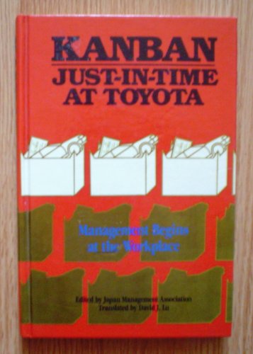 Imagen de archivo de Kanban and Just-in-Time at Toyota : Management Begins at the Workplace a la venta por Better World Books