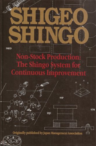 Stock image for Non-Stock Production: The Shingo System of Continuous Improvement for sale by Ergodebooks