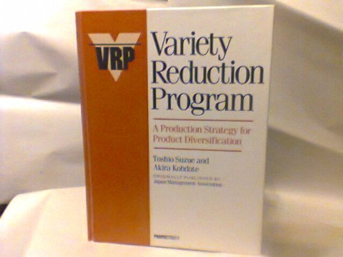 9780915299324: Variety Reduction Program: A Production Strategy for Product Diversification