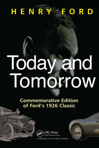 Beispielbild fr Today and Tomorrow : Commemorative Edition of Ford's 1926 Classic zum Verkauf von Better World Books