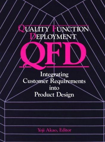 Imagen de archivo de Quality Function Deployment (c): Integrating Customer Requirements into Product Design a la venta por Books of the Smoky Mountains