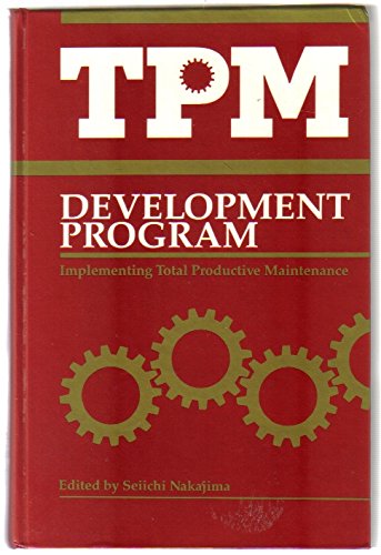 9780915299461: TPM Development Program : Implementing Total Productive Maintenance